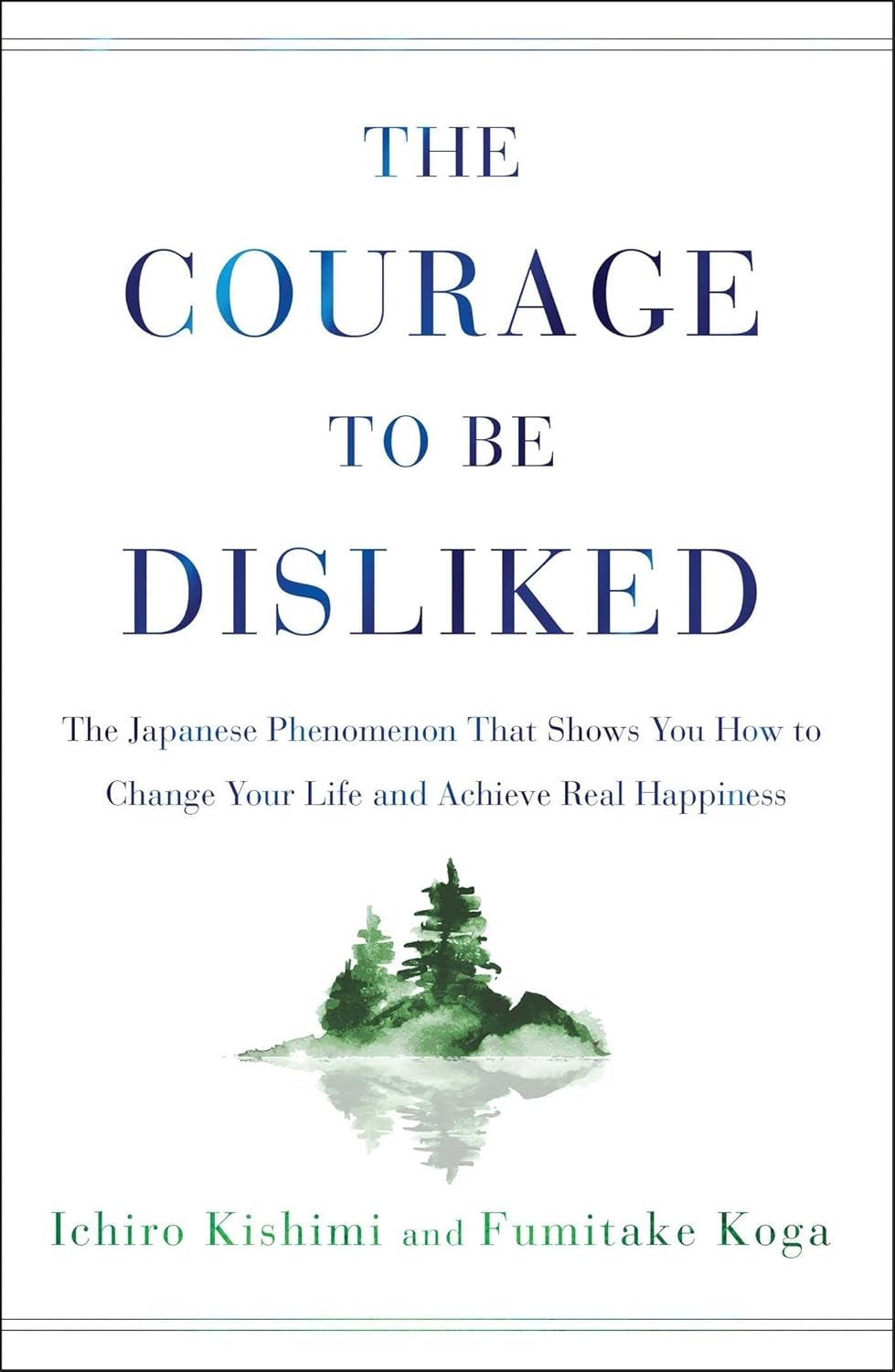 The Courage To Be Disliked cover